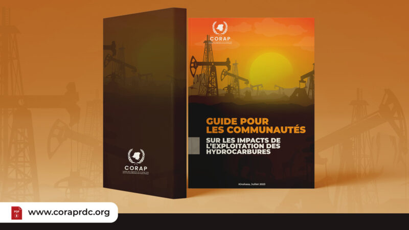 Hydrocarbures : La CORAP présente le guide pour les communautés sur les impacts de l’exploitation des hydrocarbures